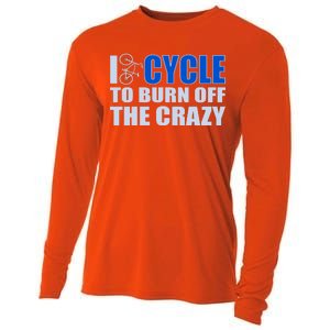 I Cycle To Burn Off The Crazy Cooling Performance Long Sleeve Crew