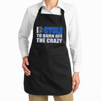 I Cycle To Burn Off The Crazy Apron