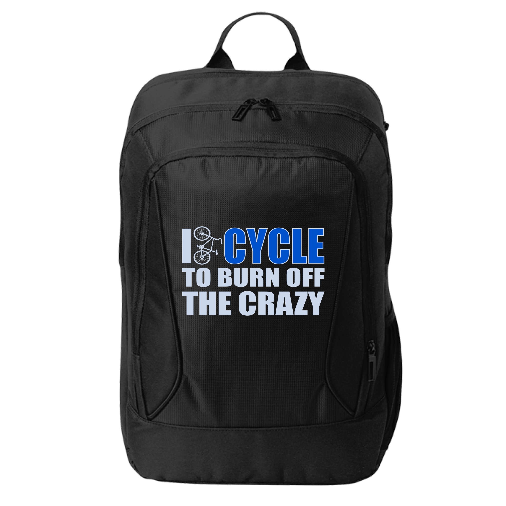 I Cycle To Burn Off The Crazy City Backpack