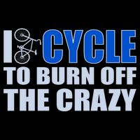 I Cycle To Burn Off The Crazy Cropped Pullover Crew