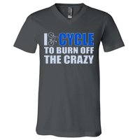 I Cycle To Burn Off The Crazy V-Neck T-Shirt