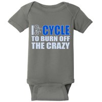 I Cycle To Burn Off The Crazy Baby Bodysuit