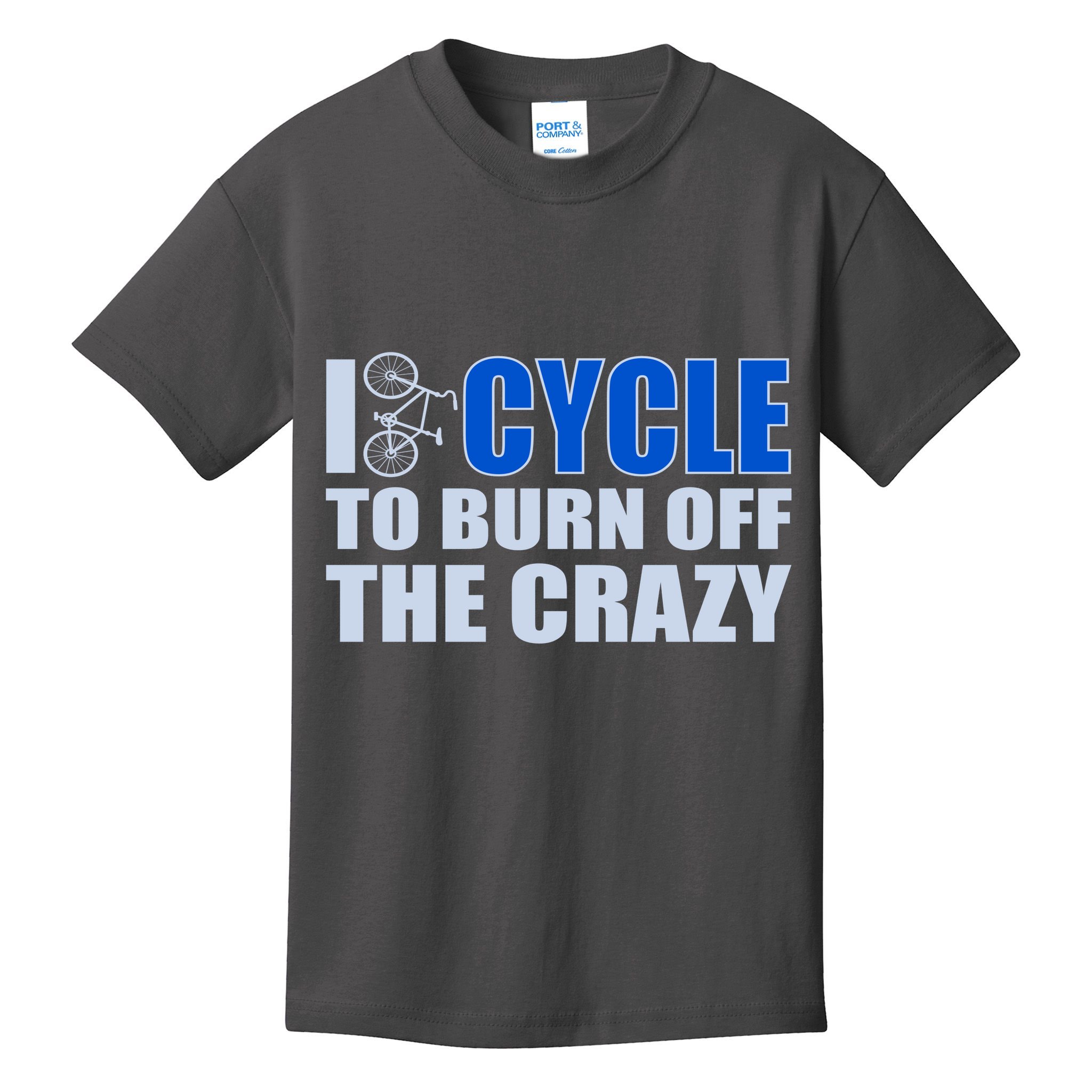 I Cycle To Burn Off The Crazy Kids T-Shirt