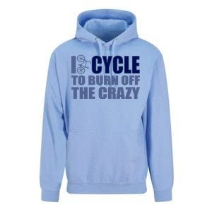 I Cycle To Burn Off The Crazy Unisex Surf Hoodie