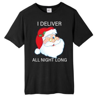 I Deliver All Night Long Funny Santa Tall Fusion ChromaSoft Performance T-Shirt