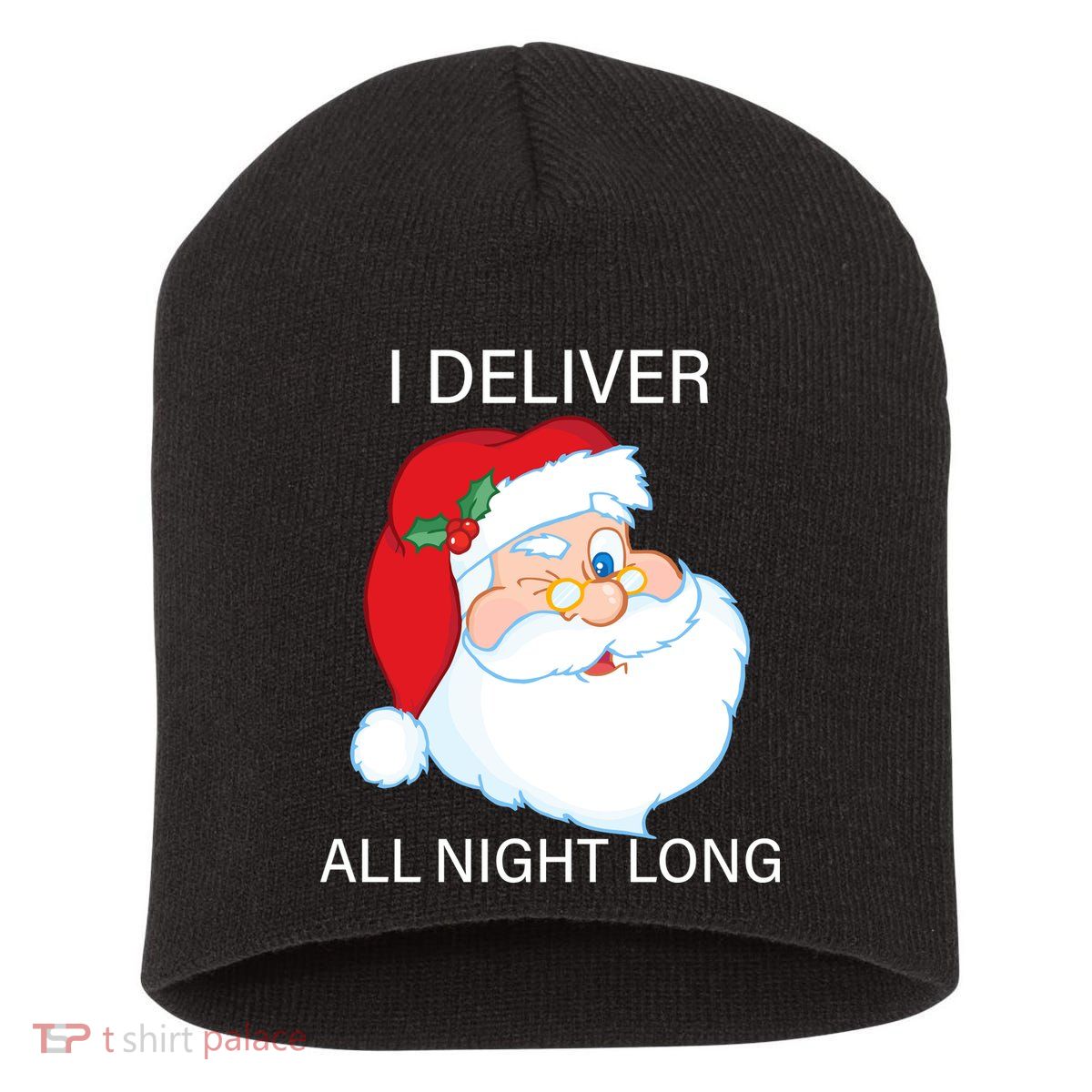 I Deliver All Night Long Funny Santa Short Acrylic Beanie
