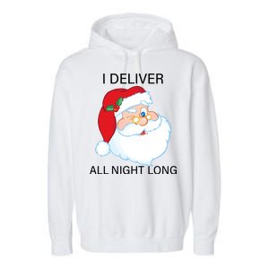 I Deliver All Night Long Funny Santa Garment-Dyed Fleece Hoodie