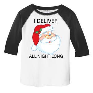 I Deliver All Night Long Funny Santa Toddler Fine Jersey T-Shirt