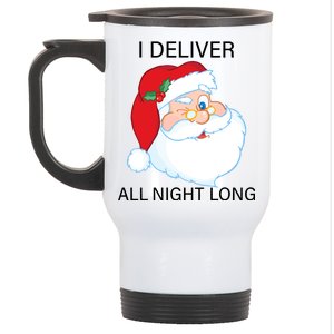 I Deliver All Night Long Funny Santa Stainless Steel Travel Mug