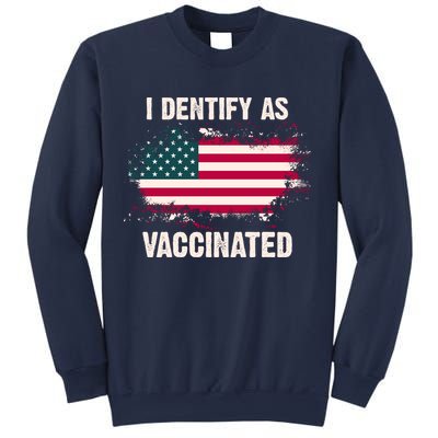 I Dentify As Vaccinated American Flag Sweatshirt
