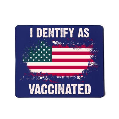 I Dentify As Vaccinated American Flag Mousepad