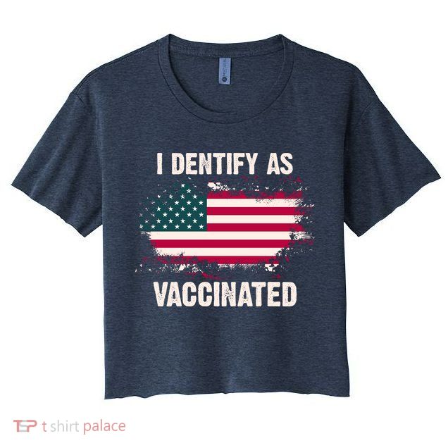 I Dentify As Vaccinated American Flag Crop Top