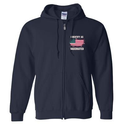 I Dentify As Vaccinated American Flag Full Zip Hoodie