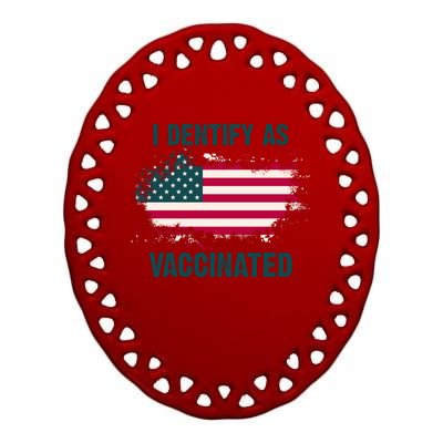 I Dentify As Vaccinated American Flag Ceramic Oval Ornament