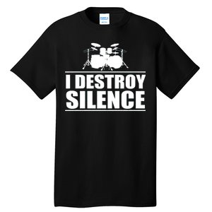 I Destroy Silence Tall T-Shirt