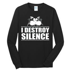 I Destroy Silence Tall Long Sleeve T-Shirt