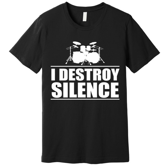 I Destroy Silence Premium T-Shirt