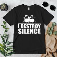 I Destroy Silence Premium T-Shirt