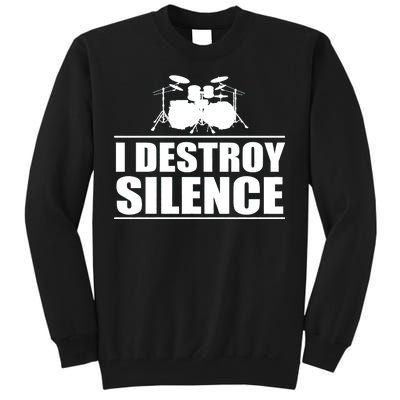 I Destroy Silence Tall Sweatshirt