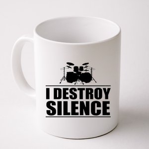 I Destroy Silence Coffee Mug