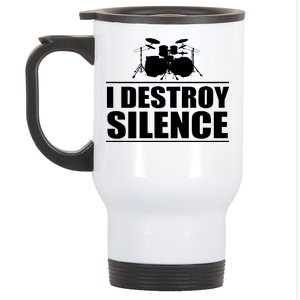 I Destroy Silence Stainless Steel Travel Mug