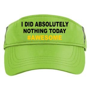 I Did Absolutely Nothing Today #Awesome Adult Drive Performance Visor