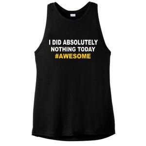 I Did Absolutely Nothing Today #Awesome Ladies PosiCharge Tri-Blend Wicking Tank