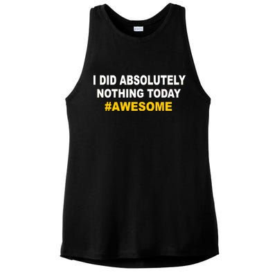 I Did Absolutely Nothing Today #Awesome Ladies PosiCharge Tri-Blend Wicking Tank