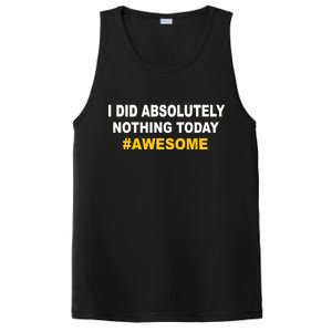 I Did Absolutely Nothing Today #Awesome PosiCharge Competitor Tank