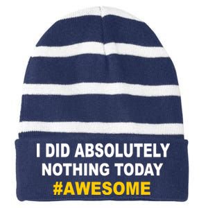 I Did Absolutely Nothing Today #Awesome Striped Beanie with Solid Band