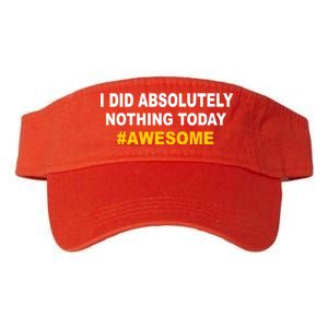 I Did Absolutely Nothing Today #Awesome Valucap Bio-Washed Visor