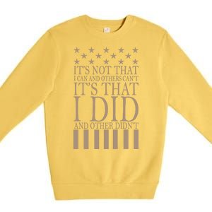 I Did They Didn't Veteran Premium Crewneck Sweatshirt