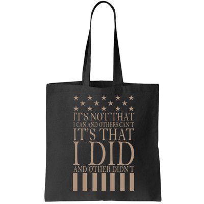 I Did They Didn't Veteran Bag
