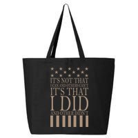 I Did They Didn't Veteran 25L Jumbo Tote