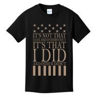 I Did They Didn't Veteran Kids T-Shirt
