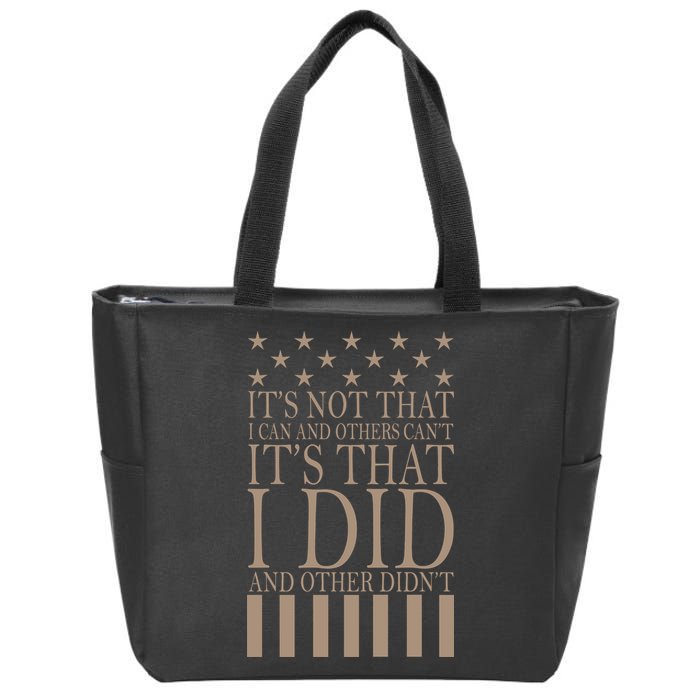 I Did They Didn't Veteran Zip Tote Bag
