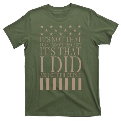 I Did They Didn't Veteran T-Shirt