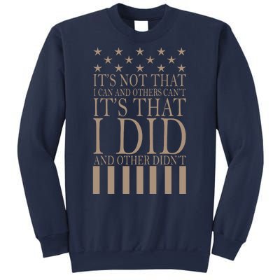 I Did They Didn't Veteran Sweatshirt