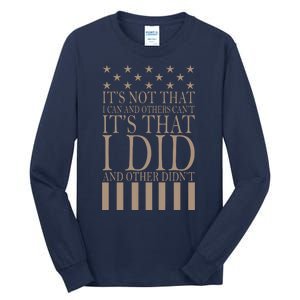 I Did They Didn't Veteran Tall Long Sleeve T-Shirt