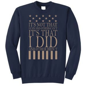 I Did They Didn't Veteran Tall Sweatshirt