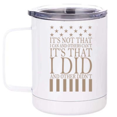 I Did They Didn't Veteran 12 oz Stainless Steel Tumbler Cup