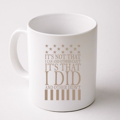 I Did They Didn't Veteran Coffee Mug