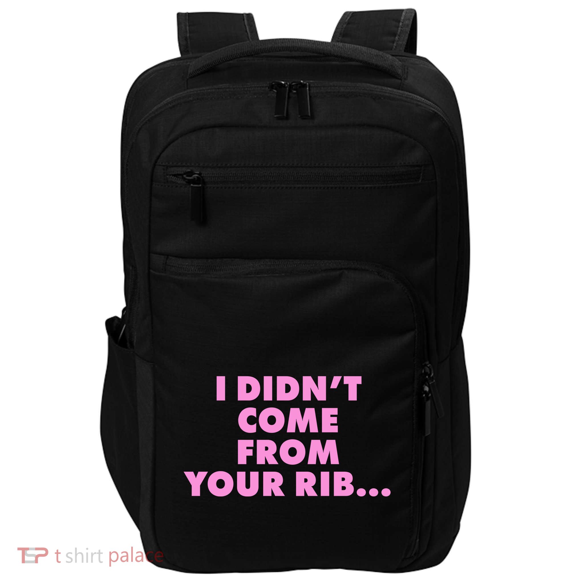I Didn't Come From Your Rib Impact Tech Backpack