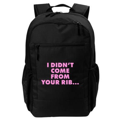 I Didn't Come From Your Rib Daily Commute Backpack