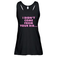 I Didn't Come From Your Rib Ladies Essential Flowy Tank