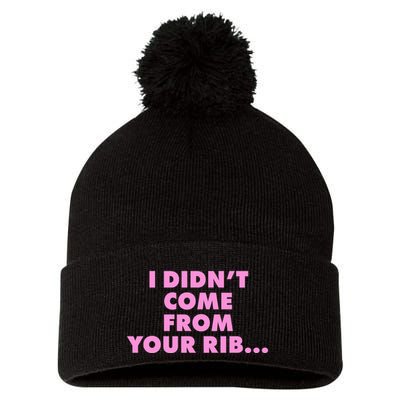 I Didn't Come From Your Rib Pom Pom 12in Knit Beanie