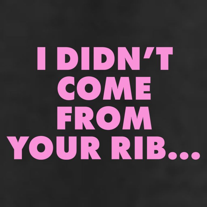 I Didn't Come From Your Rib Golf Towel