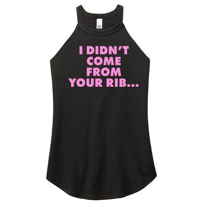 I Didn't Come From Your Rib Women’s Perfect Tri Rocker Tank