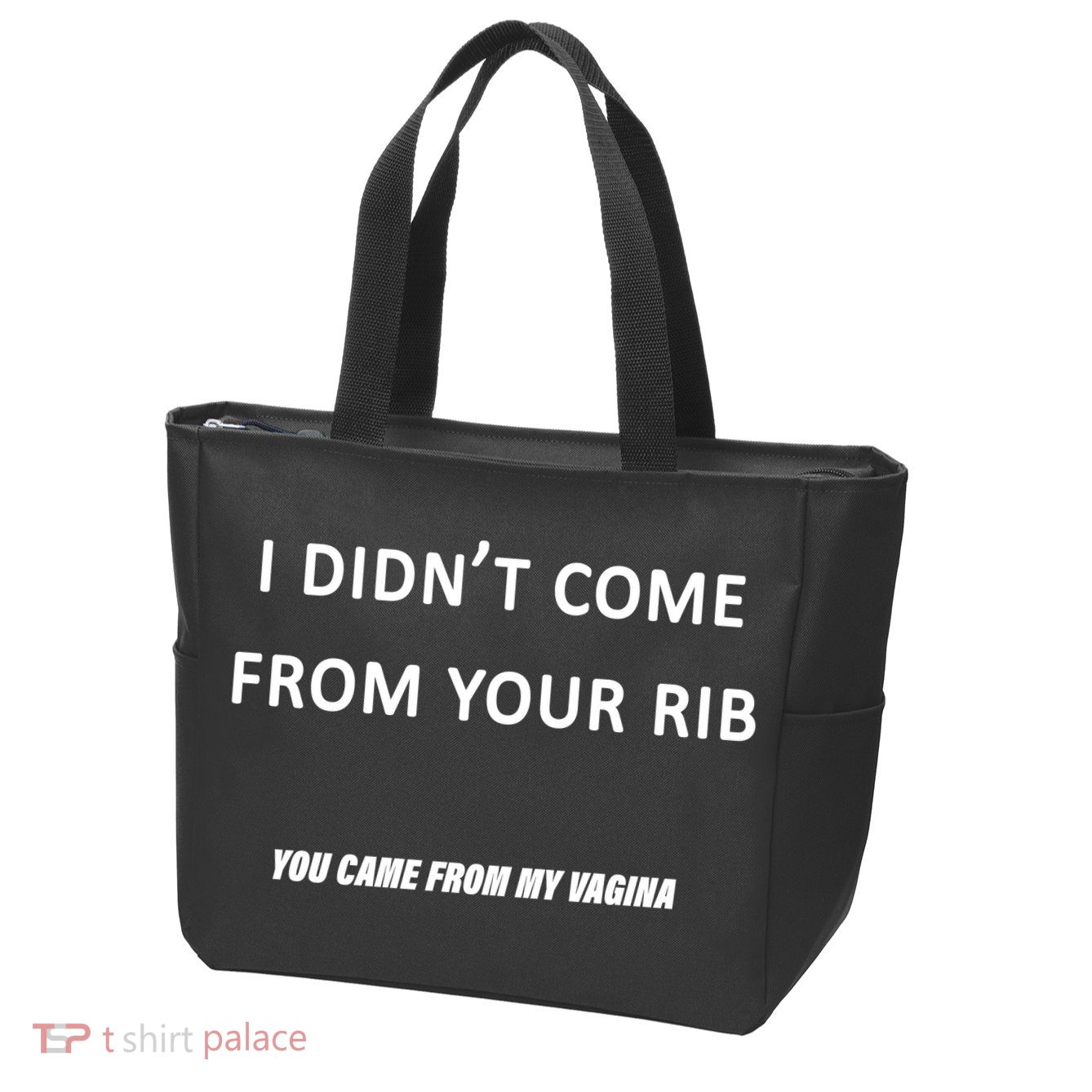I Didn't Come From Your Rib Vagina Zip Tote Bag