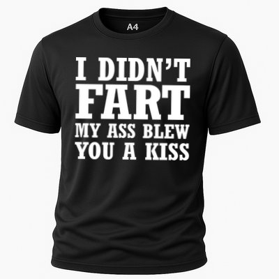 I Didn't Fart I Blew You A Kiss Performance Shirt